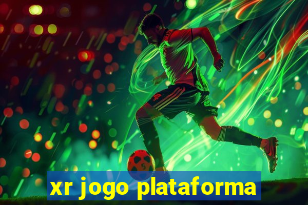 xr jogo plataforma